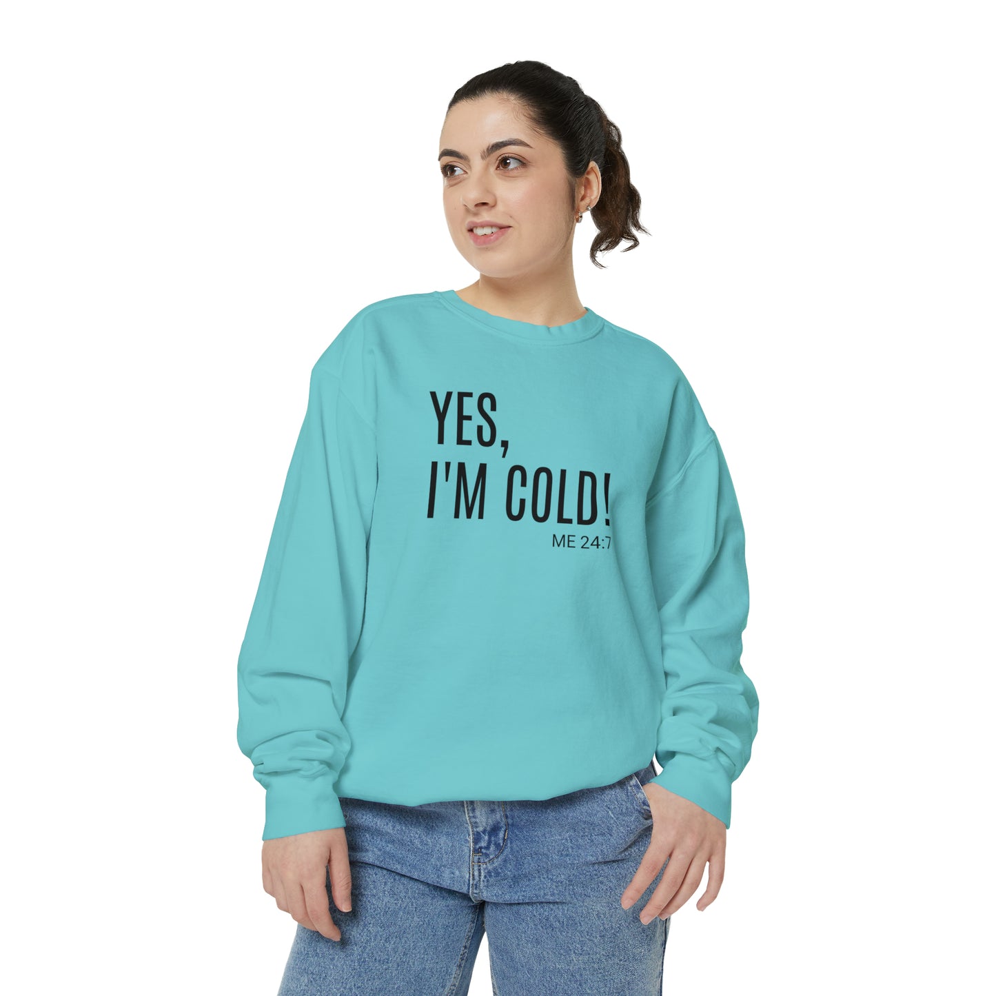 Yes Im Cold Sweatshirt, Unisex sweatshirt, crew neck sweatshirt,