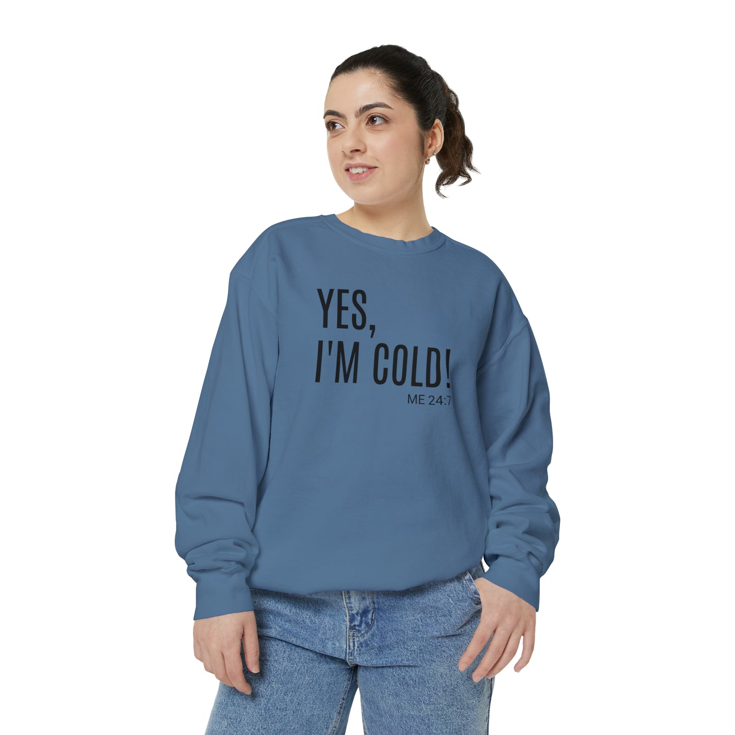 Yes Im Cold Sweatshirt, Unisex sweatshirt, crew neck sweatshirt,