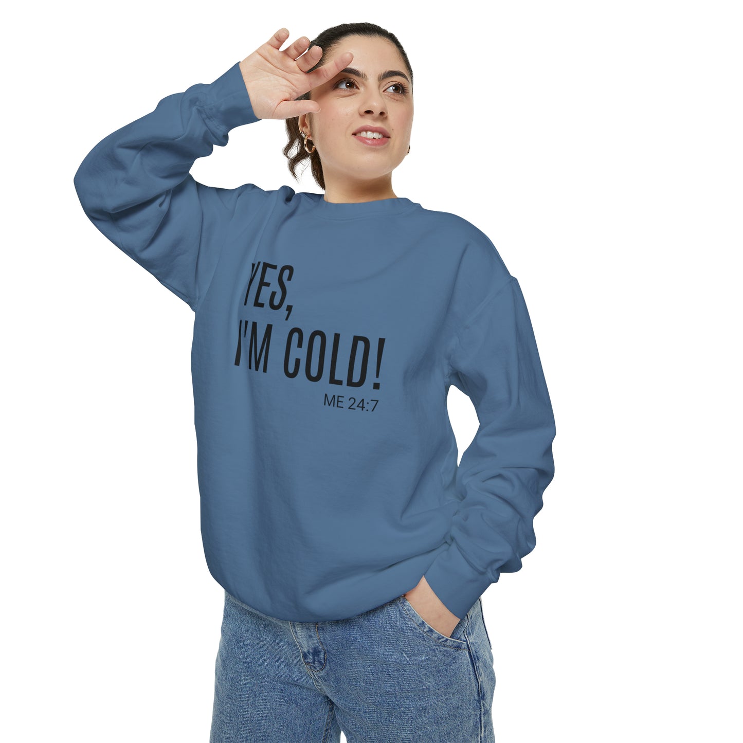 Yes Im Cold Sweatshirt, Unisex sweatshirt, crew neck sweatshirt,