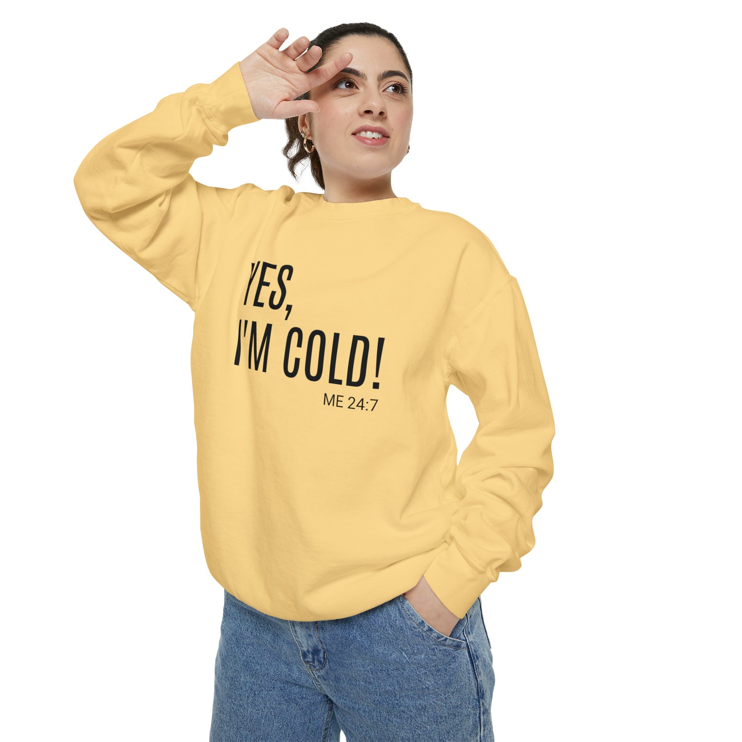 Yes Im Cold Sweatshirt, Unisex sweatshirt, crew neck sweatshirt,