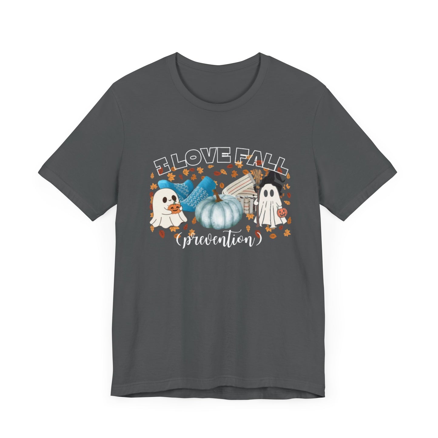 I Love Fall (prevention) Tee