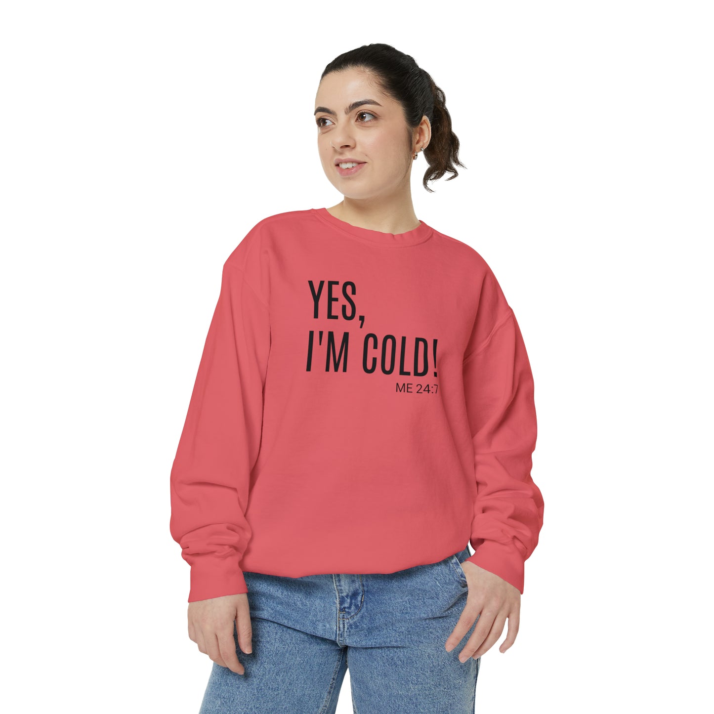 Yes Im Cold Sweatshirt, Unisex sweatshirt, crew neck sweatshirt,